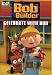 Bob the Builder - Celebrate with Bob