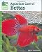 Aquarium Care of Bettas (Animal Planet Pet Care Library)