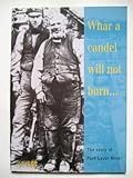 Whar a candel will not burn-- : the story of Park Level Mine
