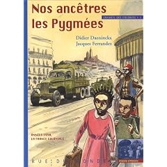 Enfants des Colonies 1 - Nos Anc�tres les Pygm�es
