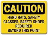 Caution Sign - Hard Hats, Safety Glasses, Safety Shoes Required Beyond This Point - 10 x 14 OSHA Safety Sign