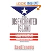The Disenchanted Island: Puerto Rico and the United States in the Twentieth Century, Second Edition