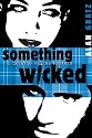 Something Wicked