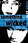 Something Wicked (A Horatio Wilkes Mystery)