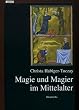 Magie und Magier im Mittelalter