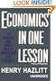 Economics in One Lesson: The Shortest and Surest Way to Understand Basic Economics (Library Binder)