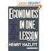 Economics in One Lesson: The Shortest and Surest Way to Understand Basic Economics (Library Binder)