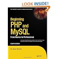 Beginning PHP and MySQL: From Novice to Professional 4th Edition (Expert's Voice in Web Development)
