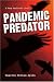 Pandemic Predator: A Mary MacIntosh Novel