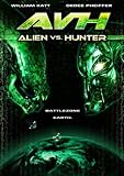 Alien Vs Hunter [2007] [DVD]