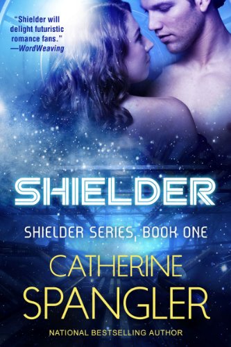 Shielder - A Science Fiction Romance (Shielder series Book 1)
