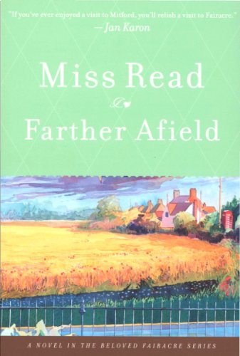 Farther Afield (Fairacre Book 11)