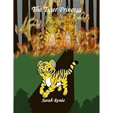 The Tiger Princess (Saderia Series Book 1) ~ Sarah Renee