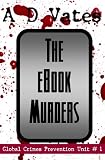 The E-Book Murders (Global Crime Prevention Unit #1)