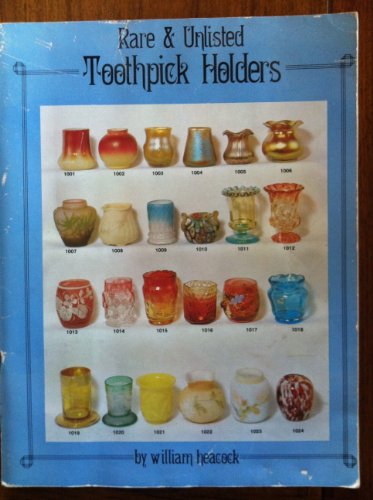 Rare and Unlisted Toothpick Holders