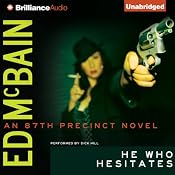 He Who Hesitates: An 87th Precinct Novel, Book 19 | Ed McBain