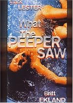 What the Peeper Saw