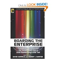 Boarding the Enterprise: Transporters, Tribbles and the Vulcan Death Grip in Gene Roddenberry's "Star Trek" (Smart Pop)
