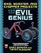 Bike, Scooter, and Chopper Projects for the Evil Genius Cover image