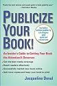 Publicize Your Book (Updated): An Insider's Guide to Getting Your Book the Attention It Deserves