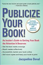 Publicize Your Book (Updated): An Insider's Guide to Getting Your Book the Attention It Deserves