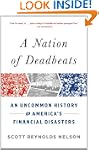 A Nation of Deadbeats: An Uncommon Hi...