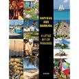 Antigua and Barbuda: A Little Bit of Paradise by Arif Ali