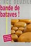 Bande de bataves!