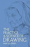 The Practice and Science of Drawing (Dover Art Instruction)