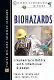  : Biohazards: Humanity's Battle With Infectious Disease (Science and Technology in Focus)