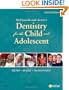 McDonald and Avery Dentistry for the Child and Adolescent, 9e