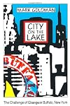 City on the Lake: The Challenge of Change in Buffalo, New York