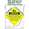The Advanced Algebra Tutor (Advanced Algebra 2 / College Algebra)