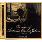 Music Of Antonio Carlos Jobim by Lisa Ono