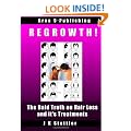 Regrowth: The Bald Truth on Hair Loss & it's Treatments