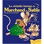 La v�ritable histoire du Marchand de Sable de Marie-Anne Boucher