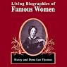 Living Biographies of Famous Women