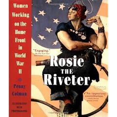 Rosie the Riveter: Women Working on the Homefront in World War II