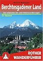 Berchtesgadener Land - Die sch&ouml;nsten Tal- und Bergwanderungen - 51 Touren (Rother Wanderf&uuml;hrer)