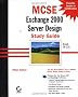 MCSE: Exchange 2000 Design Study Guide (Mcse Exam Notes)