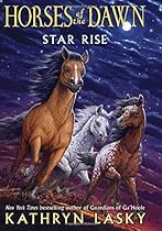 Horses of the Dawn #2: Star Rise Horses of the Dawn #2: Star Rise