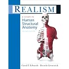 Realism: A Study in Human Structural Anatomy by Brenda A. Grosenick and Carol F. Edwards