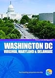 Washington D.C. : Virginia, Maryland & Delaware