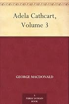 [BOOK] Adela Cathcart, Volume 3 [T.X.T]