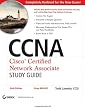 CCNA: Cisco Certified Network Associate Study Guide: Exam 640-802