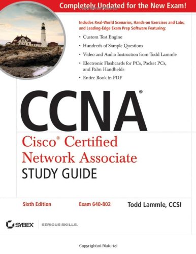 CCNA: Cisco Certified Network Associate Study Guide: Exam 640-802
