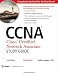 CCNA: Cisco Certified Network Associate Study Guide: Exam 640-802