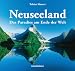 Neuseeland - Das Paradies am Ende der Welt