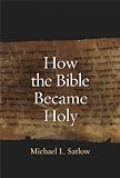 How the Bible became holy