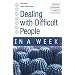 Dealing with Difficult People in a Week